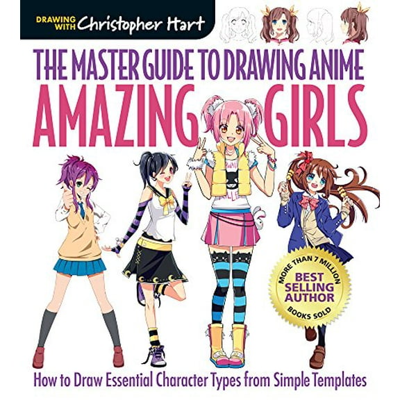 Pre-Owned Master Guide to Drawing Anime: Amazing Girls: How to Draw Essential Character Types from Simple Templates - A How to Draw Anime / Manga Step by Step B (Paperback) 1942021844 9781942021841
