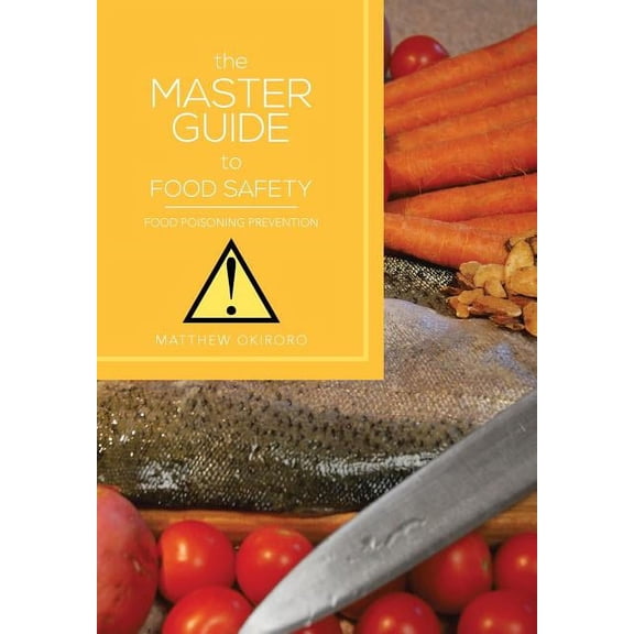 The Master Guide to Food Safety (Hardcover)