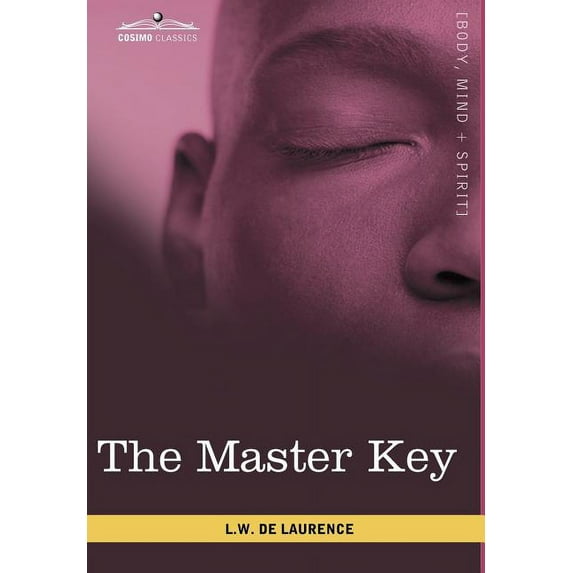The Master Key: The Art of Mental Discipline, (Hardcover)
