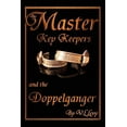 thumbnail image 1 of The Master Key Keepers and the Doppelganger, 1 of 1