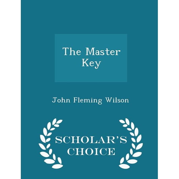 The Master Key - Scholar's Choice Edition