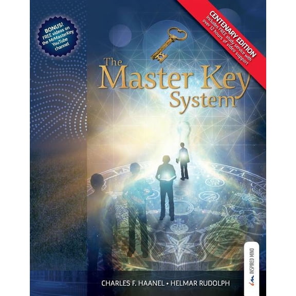 The Master Key System - Centenary Edition: Live Your Life on Higher Planes, (Paperback)