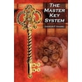 thumbnail image 1 of The Master Key System: Charles F. Haanel's Classic Guide to Fortune and an Inspiration for Rhonda Byrne's the Secret, 1 of 1