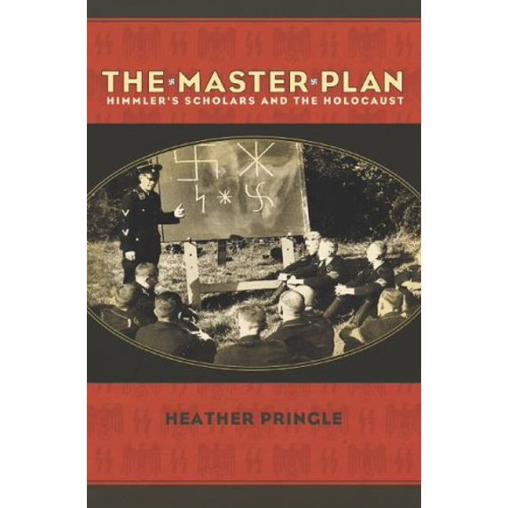 Pre-Owned The Master Plan : Himmler's Scholars and the Holocaust (Hardcover) 9780786868865