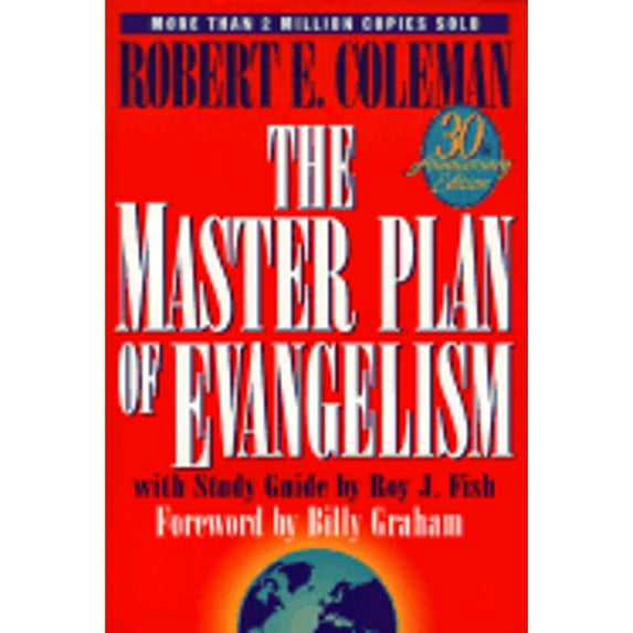 The Master Plan of Evangelism : 30th Anniversary Edition (Edition 30) (Paperback)
