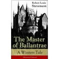 thumbnail image 1 of The Master of Ballantrae: A Winter's Tale (Illustrated Edition): The Master of Ballantrae: A Winter's Tale (Illustrated , (Paperback), 1 of 1