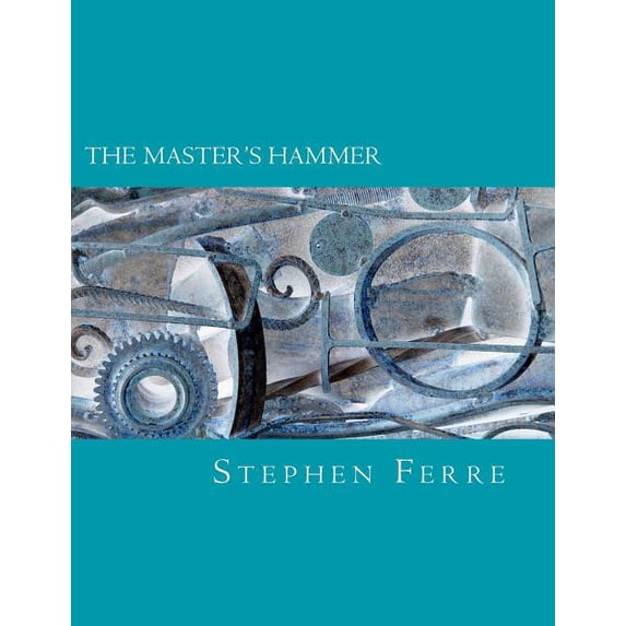 The Master's Hammer, (Paperback)