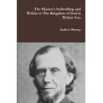 thumbnail image 1 of The Master's Indwelling and Within or the Kingdom of God is Within You, (Paperback), 1 of 1