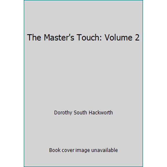 Pre-Owned The Master's Touch: Volume 2 (Hardcover) 1555170412 9781555170417