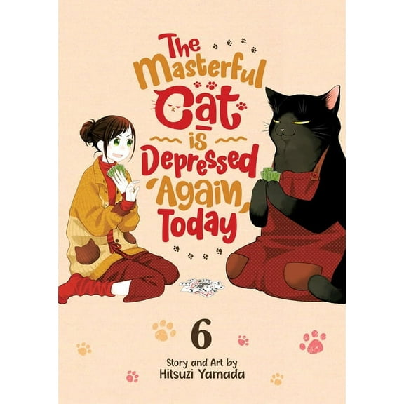 The Masterful Cat Is Depressed Again Tod The Masterful Cat Is Depressed Again Today Vol. 6, (Paperback)