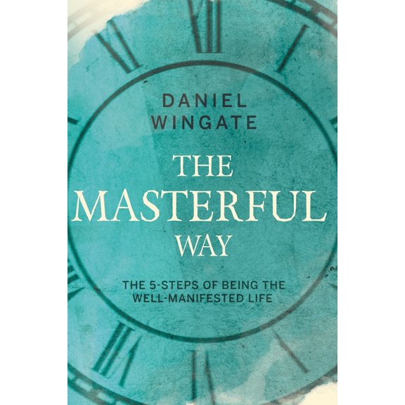 The Masterful Way, (Paperback)