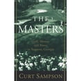 thumbnail image 1 of Pre-Owned The Masters: Golf, Money, and Power in Augusta, Georgia (Paperback) 0375753370 9780375753374, 1 of 1