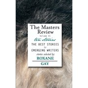 The Masters Review Volume VI, Paperback