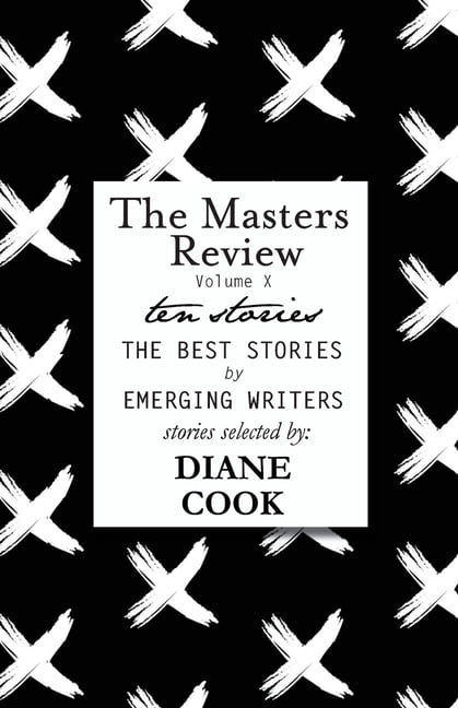 The Masters Review Volume X, (Paperback)