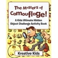 thumbnail image 1 of The Masters of Camouflage! A Kid's Ultimate Hidden Object Challenge Activity Book, (Paperback), 1 of 1