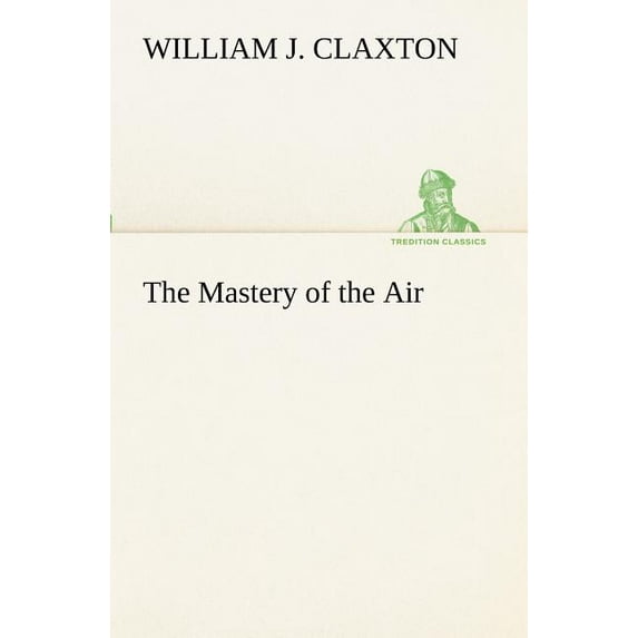The Mastery of the Air