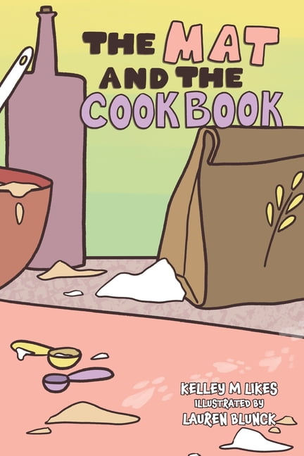 The Mat and the Cookbook, (Paperback)
