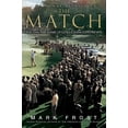 thumbnail image 1 of Pre-Owned The Match: The Day the Game of Golf Changed Forever (Paperback) 1401309615 9781401309619, 1 of 1