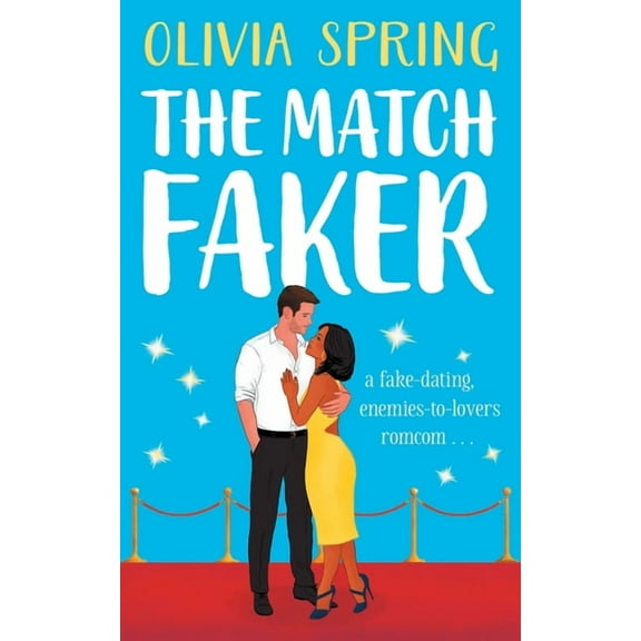 The Match Faker: A fake-dating, enemies-to-lovers romantic comedy, (Paperback)