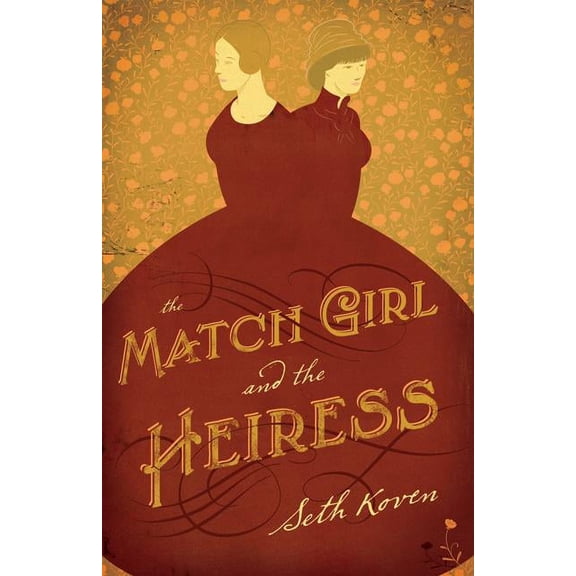 The Match Girl and the Heiress, (Paperback)