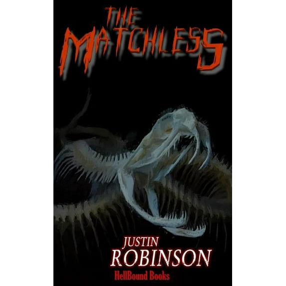 The Matchless: A Supernatural Thriller