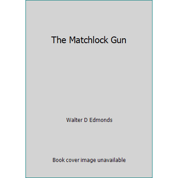 Pre-Owned The Matchlock Gun (Paperback) 1887840303 9781887840309