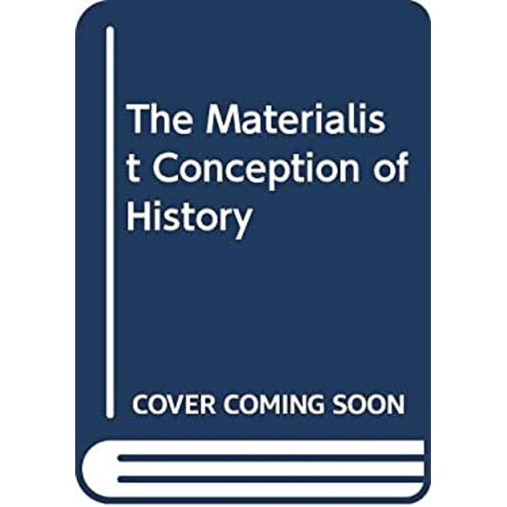 Pre-Owned The Materialist Conception of History (Hardcover) 9780300041682
