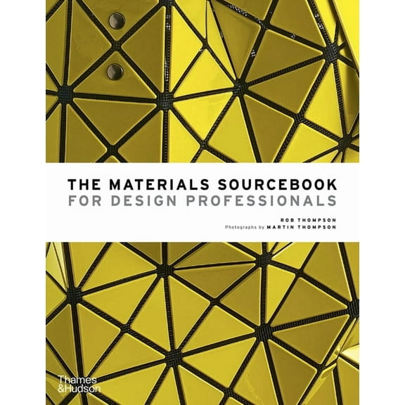 The Materials Sourcebook for Design Professionals, (Hardcover)