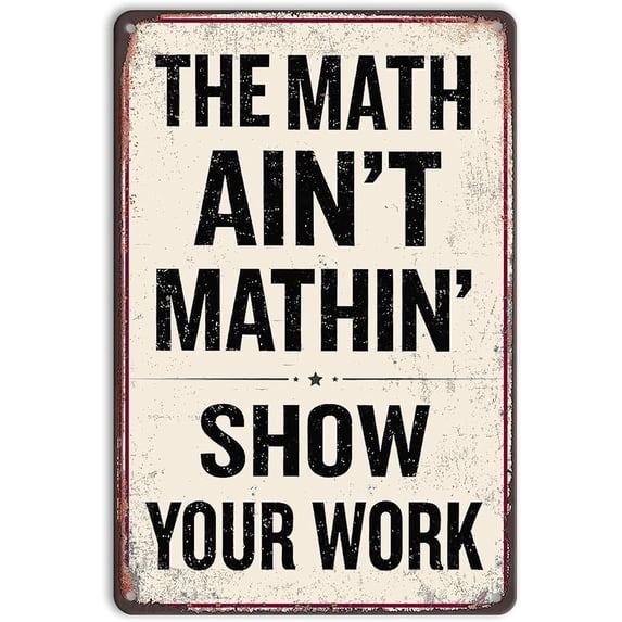 The Math Aint Mathin Funny Math Teacher Metal Tin Sign 8 x 12 Inch ...