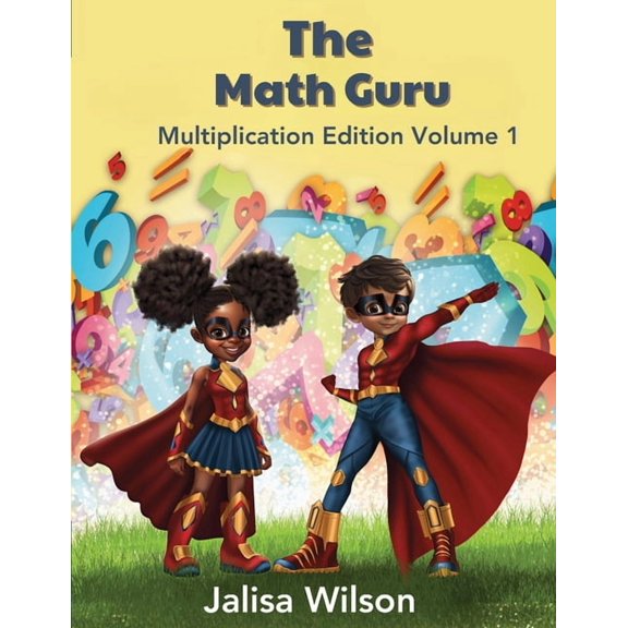 The Math Guru Multiplication Edition Volume 1, (Paperback)