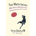 thumbnail image 1 of Pre-Owned The Math Instinct: Why You're a Mathematical Genius (Along with Lobsters, Birds, Cats, and Dogs) (Paperback) 156025839X 9781560258391, 1 of 1