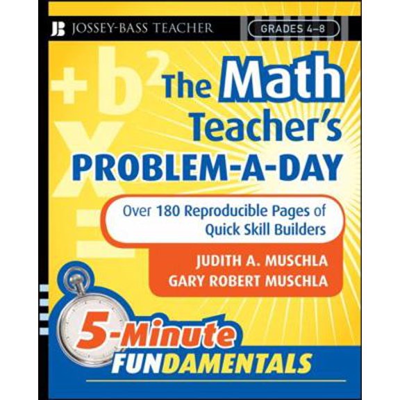 Pre-Owned The Math Teacher's Problem-A-Day Grades 4-8: Over 180 Reproducible Pages of Quick Skill Builders (Paperback) 0787997641 9780787997649