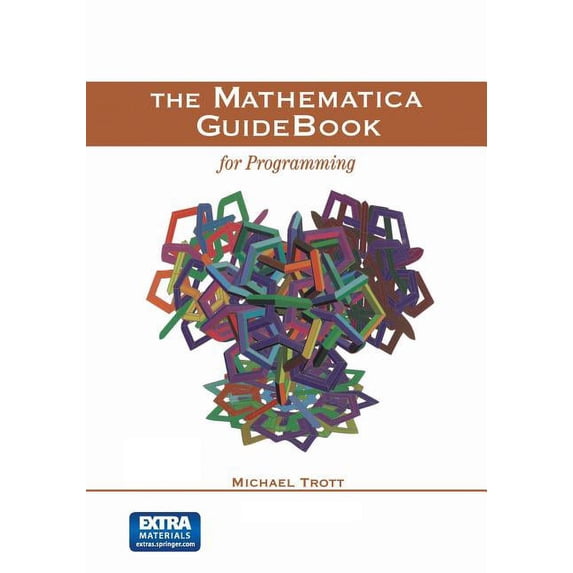 The Mathematica Guidebook for Programming, (Paperback)