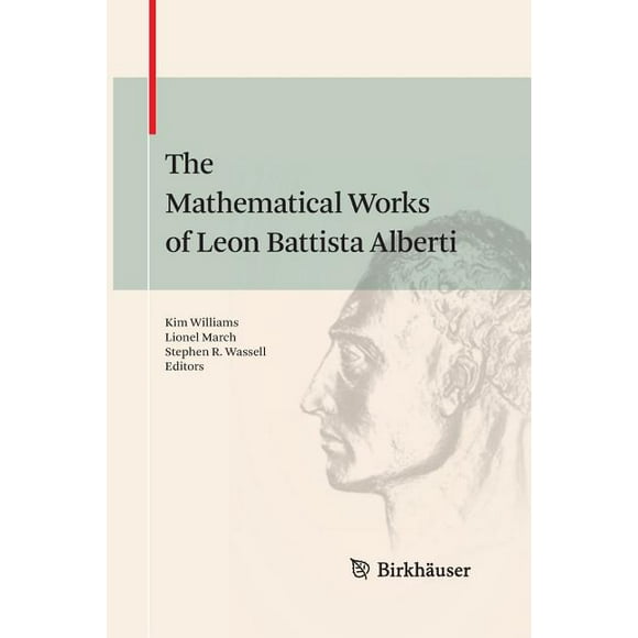 The Mathematical Works of Leon Battista Alberti (Paperback)