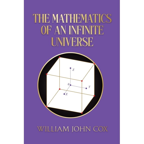 Infinite Visual Math The Mathematics of an Infinite Universe: The Information Language of ...
