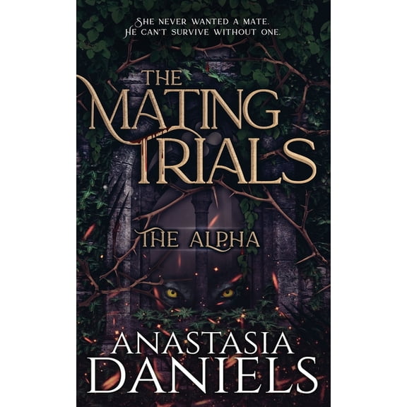The Mating Trials The Mating Trials: The Alpha, Book 1, (Paperback)