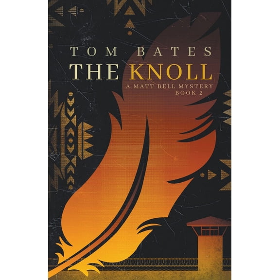 The Matt Bell Mysteries The Knoll, Book 2, (Paperback)
