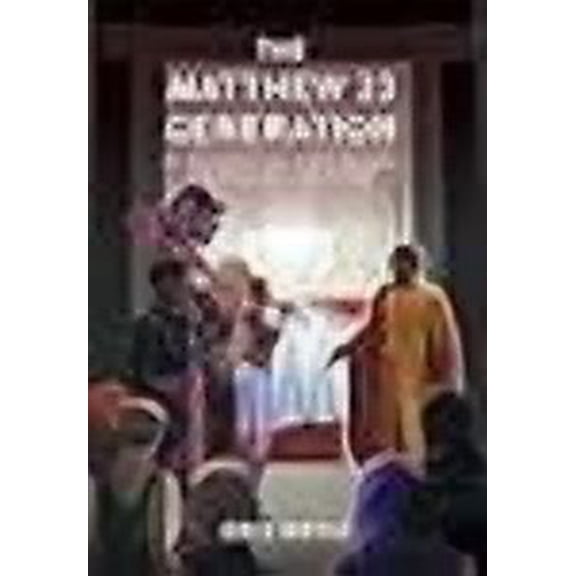 The Matthew 22 Generation: An Inclusive End Times Message For Marginalized People