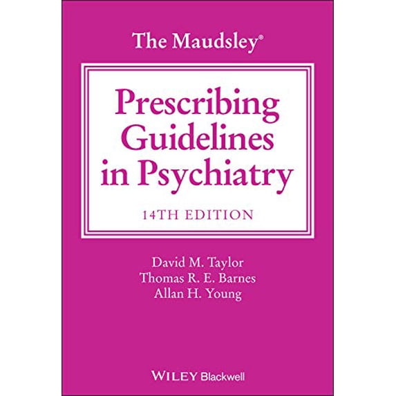 Pre-Owned The Maudsley Prescribing Guidelines in Psychiatry, 9781119772224, 1119772222, Paperback, 14 edition