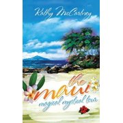The Maui Magical Mystical Tour, Hardcover