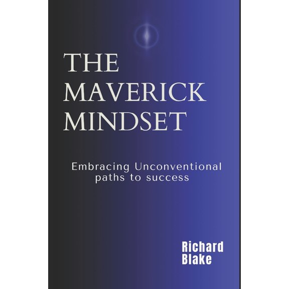The Maverick Mindset (Paperback)