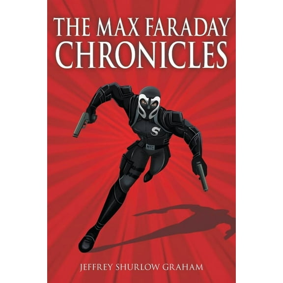 The Max Faraday Chronicles (Paperback)