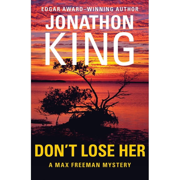 Max Freeman Mysteries Don't Lose Her, Book 7, (Paperback)