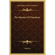 The Maxims of Napoleon
