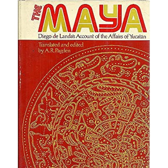Pre-Owned The Maya: Diego de Landa's Account of the Affairs of Yucatan (Hardcover) 0879553030 9780879553036