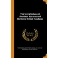 thumbnail image 1 of The Maya Indians of Southern Yucatan and Northern British Honduras (Hardcover), 1 of 1