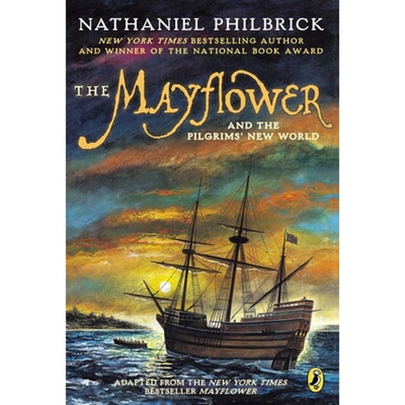 Pre-Owned The Mayflower and the Pilgrims' New World (Paperback) 0142414581 9780142414583