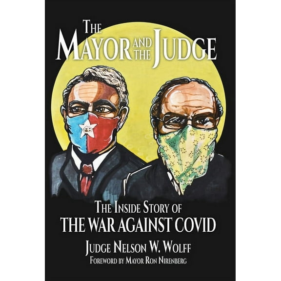 The Mayor and The Judge: The Inside Story of the War Against COVID, (Hardcover)