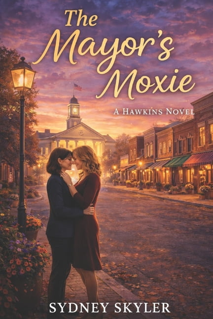 Hawkins The Mayor's Moxie: A Hawkins Novel, (Paperback)