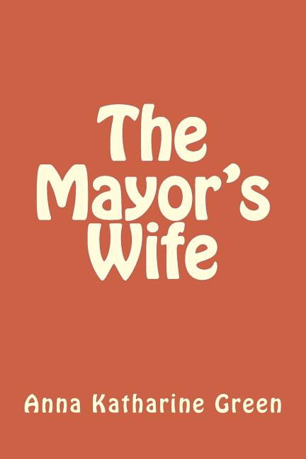 The Mayor's Wife, (Paperback)